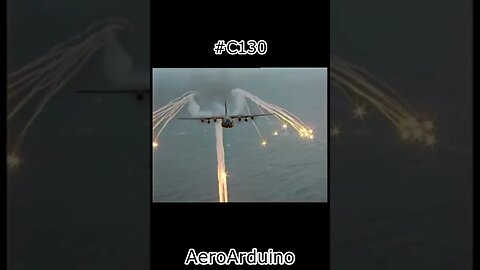 Watch Giant #C130 Hercules Flares #Aviation #Fly #AeroArduino