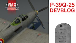 [War Thunder Devblog] P-39Q-25 French Premium Battlepass Vehicle