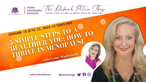 Lynne Wadsworth - 5 Simple Steps to a Healthier You; How to Thrive in Menopause
