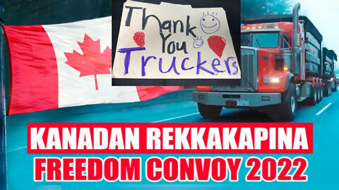 Convoi de la liberté 2022,Thank You Truckers God bless you