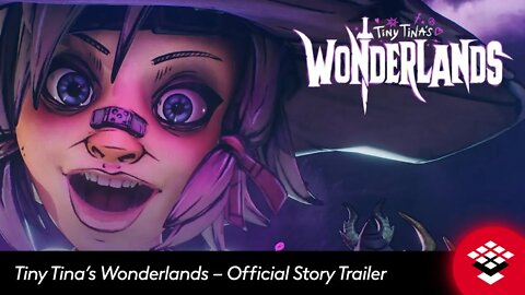 Tiny Tina’s Wonderlands – Official Story Trailer