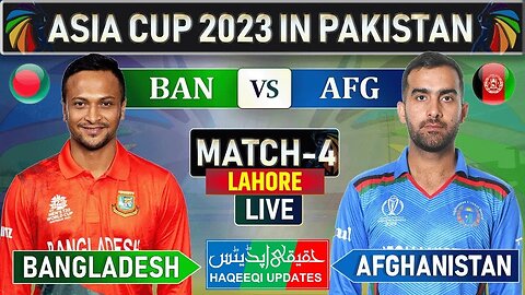 🔴 ASIA CUP 2023 : Bangladesh vs Afghanistan MATCH 4 LIVE SCORES | BAN vs AFG MATCH 4 LIVE 🔴