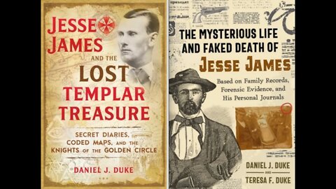 Jesse James Connections to Knights Templar & Billions in Gold & Treasure, Teresa & Daniel Duke
