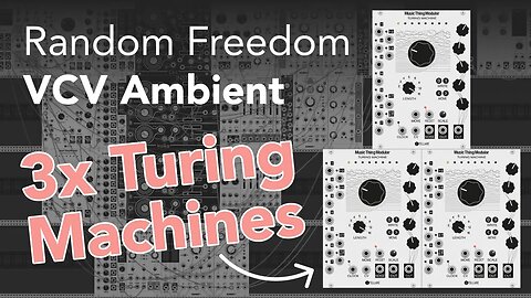 VCV Eurorack Ambient | 3x Turing Machines, OCHD, Cs-L, Troika, Chronoblob 2, Plaits & Stages