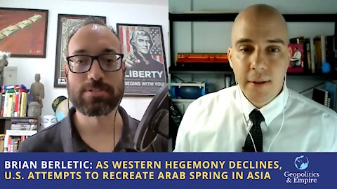Brian Berletic: As Western Hegemony Declines, U.S. Attempts to Recreate Arab Spring in Asia