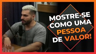 Se mostre como uma pessoa de valor | Cortes do Berger