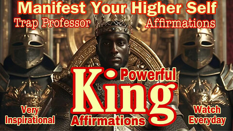 Powerful King Affirmations Official Interactive Video