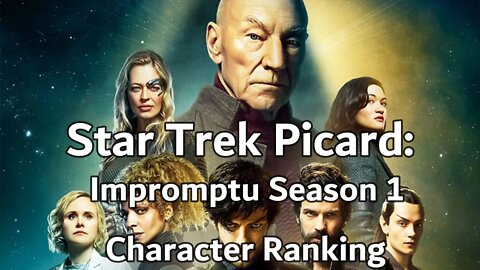 Star Trek Picard Tier List and Rant