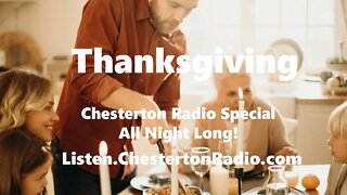 Thanksgiving - Chesterton Radio Special - All Night Long!