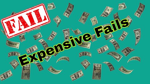 Expensive Fails