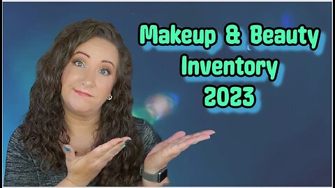 Makeup & Beauty Inventory Numbers 2023 Mid Year | Jessica Lee