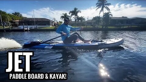 JET Drive Kayak & Paddle Board | FAST!
