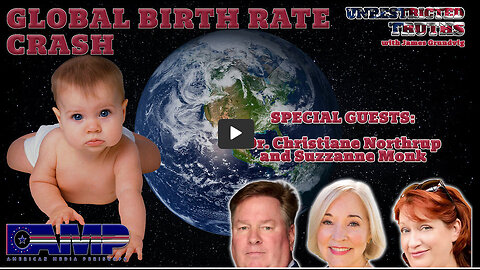 Global Birth Rate Crash with Dr. Christiane Northrup, | Unrestricted Truths Ep. 413