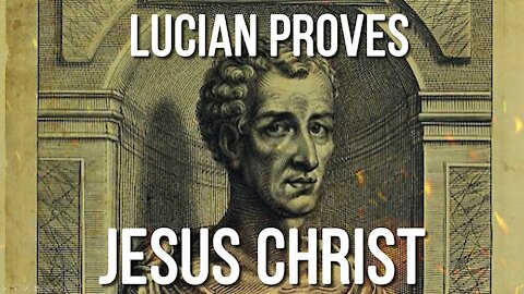 Jesus Existed - Quotes By Lucian