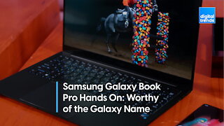 Samsung Galaxy Book Pro Hands On
