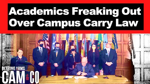 Anti-Gun Academics Freaking Out Over New Campus Carry Law
