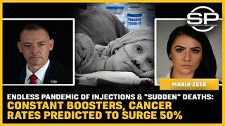 Pandemic Of Injections & "Sudden" Deaths: Constant Boosters, Cancer Rates Predicted To Surge 50%
