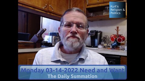 20220314 Need and Want - The Daily Summation