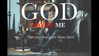 Miracles Happen - God saved me from the brink: w/Guest Shane Lewis - LIVE SHOW CLIP