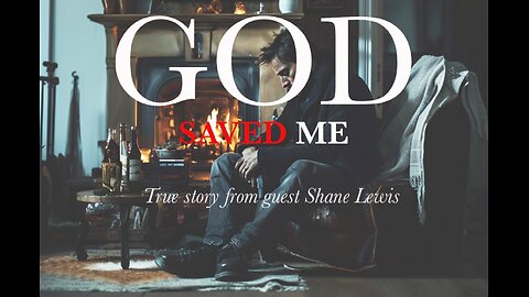 Miracles Happen - God saved me from the brink: w/Guest Shane Lewis - LIVE SHOW CLIP