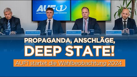 Propaganda, Anschläge, Deep State: AUF1 startet die Wahlbeobachtung 2024@AUF1🙈