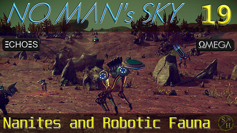 No Man's Sky Survival S5 – EP19 Nanites and Robotic Fauna