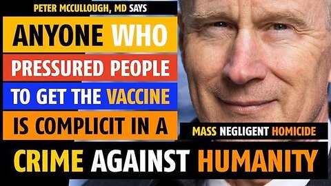Anyone who pressured or coerced others to get the vaccine is complicit in a crime against humanity