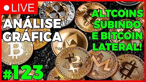 ALTCOINS SUBINDO E BITCOIN AINDA LATERAL! - ANÁLISE CRIPTO #123 - #bitcoin #eth #criptomoedasaovivo