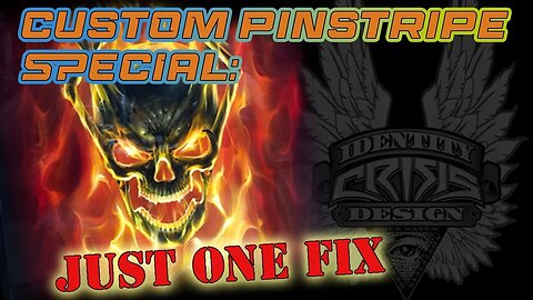 Custom Pinstripe Special: Just one fix