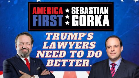 Trump's lawyers need to do better. Boris Epshteyn with Sebastian Gorka on AMERICA First