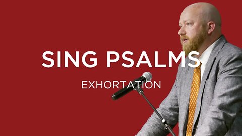 Sing Psalms | Toby Sumpter (Exhortation—King's Cross)