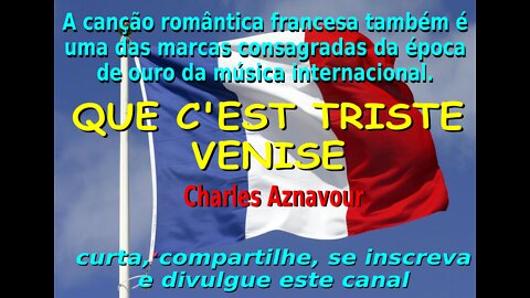 02 - QUE C'EST TRISTE VENISE - CHARLES AZNAVOUR