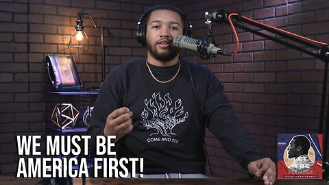 This is Why our Government Has to be America First! - Let It Be Heard Ep 80 - 3/4/24