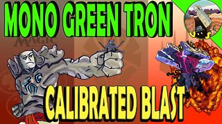 Mono Green Tron VS Calibrated Blast｜Testing Wandering Archaic ｜Magic The Gathering Online Modern League Match