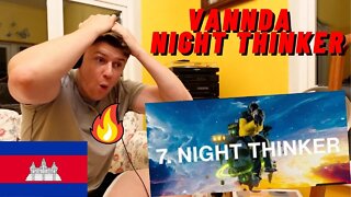 🇰🇭VANNDA - NIGHT THINKER | SKULL 2 ALBUM | ((INSANE 🇮🇪IRISH REACTION!!))