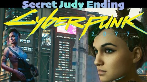 Secret Judy Ending to Cyberpunk 2077