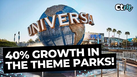 Universal Reports Over 40% Growth In Theme Parks!