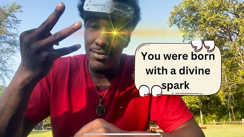 You were born with a divine spark chosen one!