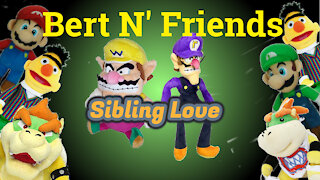 (S2E4) Sibling Love - Bert N' Friends