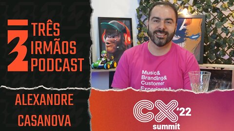 Alexandre Casanova - CEO da ListenX - Trilhas Sonoras para Negócios- Podcast 3 Irmãos