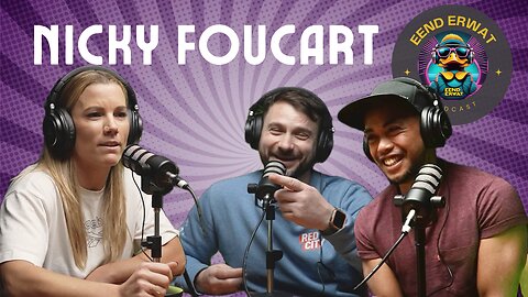 Eend Erwat Podcast #8 Nicky Foucart