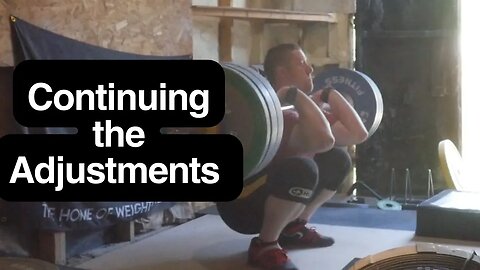 Continuing the Adjustments - Weightlifting Training
