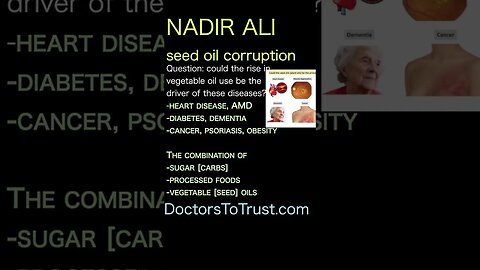 Nadir Ali. Rise in vegetable oil be the driver of these diseases?-heart, AMD-diabetes, dementia