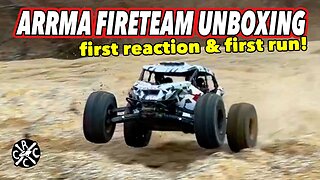 ARRMA FIRETEAM Unboxing & First Run - It's Pretty Hot 🔥