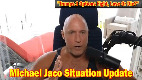 Michael Jaco Situation Update Dec 15: "Trumps 3 Options Fight, Lose Or Die?"