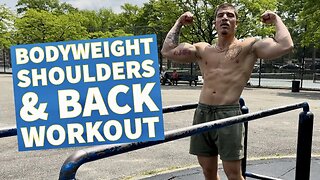 The BEST Calisthenic Workout To Build Your Shoulders & Back and Master Your Bodyweight