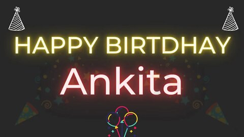 Happy Birthday to Ankita - Birthday Wish From Birthday Bash