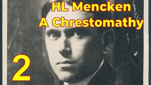 A Mencken Chrestomathy – H. L. Mencken – Part 2