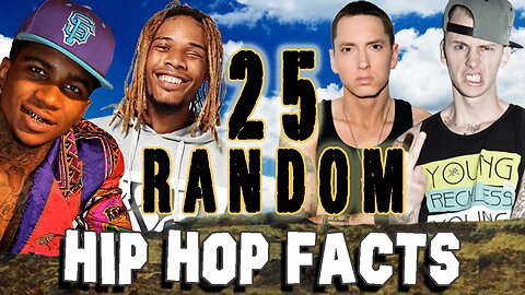 25 RANDOM HIP HOP FACTS - PART 13