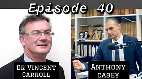 Episode 40: w/ Dr. Vincent Carroll